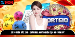 Xổ Số Miền Bắc X88 - Khám Phá Những Điểm Cực Kỳ Cuốn Hút